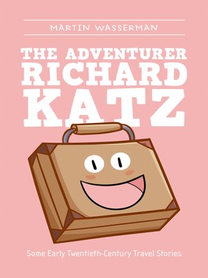 cover image of The Adventurer Richard Katz